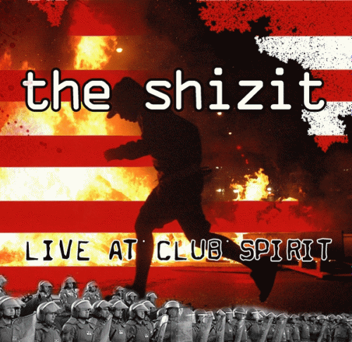 The Shizit : Live at Club Spirit